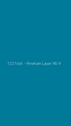 Tampilan Antarmuka Aplikasi 1221slot - Perekam Layar HD - 4