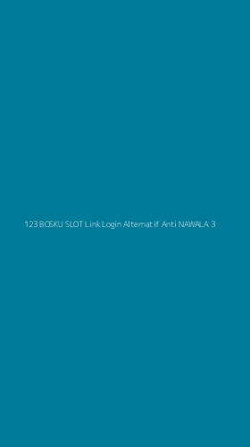 Tampilan Antarmuka Aplikasi 123 Bosku Slot Link Login Alternatif Anti Nawala - 3