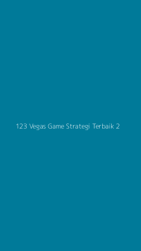 Tampilan Antarmuka Aplikasi 123 Vegas Game Strategi Terbaik - 2