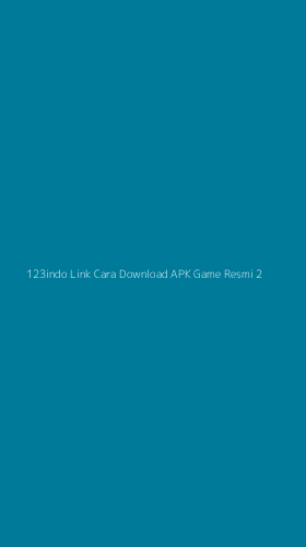 Tampilan Antarmuka Aplikasi 123indo Link Cara Download Apk Game Resmi - 2