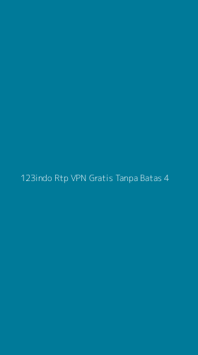 Tampilan Antarmuka Aplikasi 123indo Rtp Vpn Gratis Tanpa Batas - 4