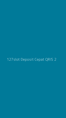 Tampilan Antarmuka Aplikasi 127slot Deposit Cepat Qris - 2