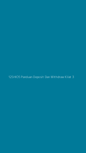 Tampilan Antarmuka Aplikasi 12shio5 Panduan Deposit Dan Withdraw Kilat - 3