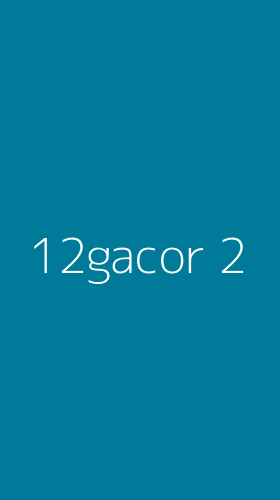 Tampilan Antarmuka Aplikasi 12gacor - 2
