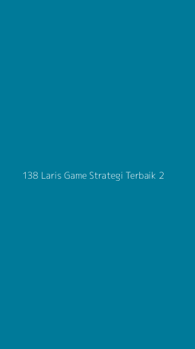 Tampilan Antarmuka Aplikasi 138 Laris Game Strategi Terbaik - 2