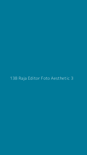 Tampilan Antarmuka Aplikasi 138 Raja Editor Foto Aesthetic - 3