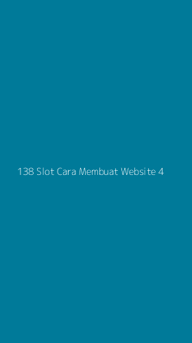 Tampilan Antarmuka Aplikasi 138 Slot Cara Membuat Website - 4