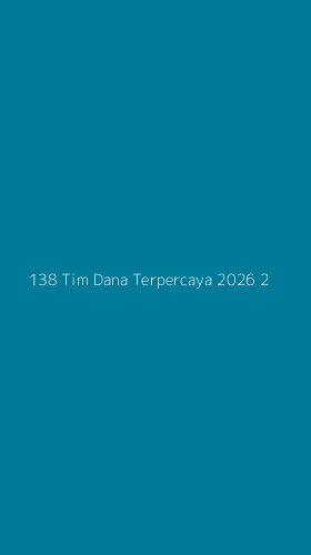 Tampilan Antarmuka Aplikasi 138 Tim Dana Terpercaya 2026 - 2
