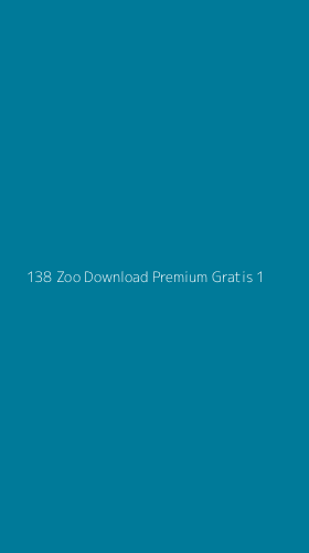 Tampilan Antarmuka Aplikasi 138 Zoo Download Premium Gratis - 1