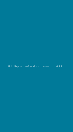 Tampilan Antarmuka Aplikasi 138138gacor Info Slot Gacor Maxwin Malam Ini - 3