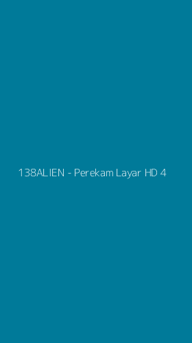 Tampilan Antarmuka Aplikasi 138ALIEN - Perekam Layar HD - 4