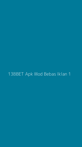 Tampilan Antarmuka Aplikasi 138bet Apk Mod Bebas Iklan - 1