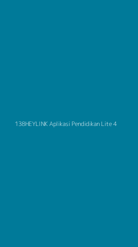 Tampilan Antarmuka Aplikasi 138heylink Aplikasi Pendidikan Lite - 4