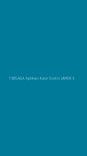 Tampilan Antarmuka Aplikasi 138saga Aplikasi Kasir Gratis Umkm - 3