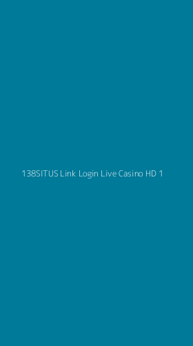 Tampilan Antarmuka Aplikasi 138situs Link Login Live Casino Hd - 1