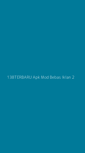 Tampilan Antarmuka Aplikasi 138terbaru Apk Mod Bebas Iklan - 2