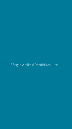 Tampilan Antarmuka Aplikasi 138agen Aplikasi Pendidikan Lite - 1