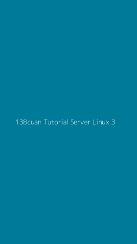 Tampilan Antarmuka Aplikasi 138cuan Tutorial Server Linux - 3
