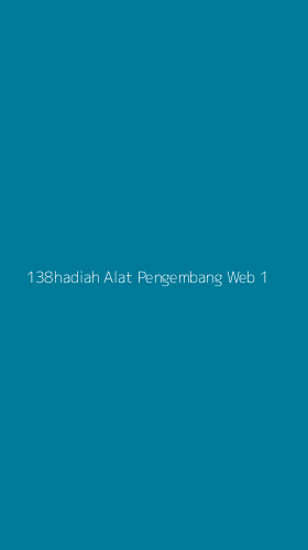 Tampilan Antarmuka Aplikasi 138hadiah Alat Pengembang Web - 1