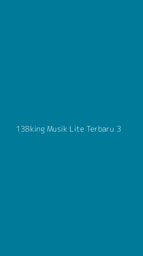 Tampilan Antarmuka Aplikasi 138king Musik Lite Terbaru - 3