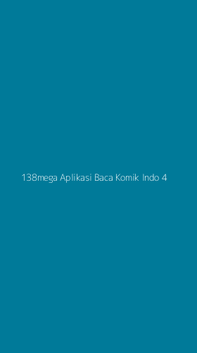 Tampilan Antarmuka Aplikasi 138mega Aplikasi Baca Komik Indo - 4