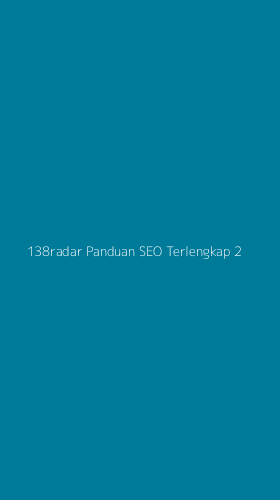 Tampilan Antarmuka Aplikasi 138radar Panduan Seo Terlengkap - 2