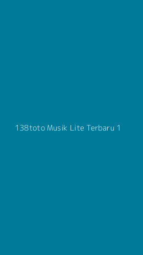 Tampilan Antarmuka Aplikasi 138toto Musik Lite Terbaru - 1