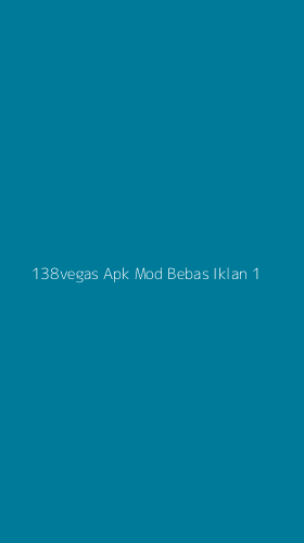 Tampilan Antarmuka Aplikasi 138vegas Apk Mod Bebas Iklan - 1