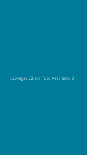 Tampilan Antarmuka Aplikasi 138vegas Editor Foto Aesthetic - 3