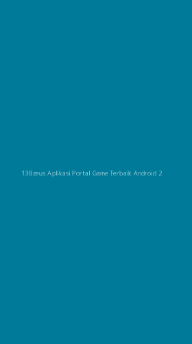 Tampilan Antarmuka Aplikasi 138zeus Aplikasi Portal Game Terbaik Android - 2