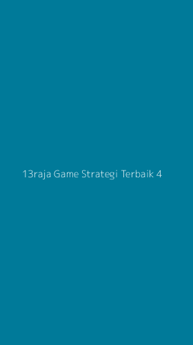 Tampilan Antarmuka Aplikasi 13raja Game Strategi Terbaik - 4