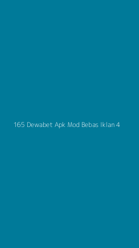 Tampilan Antarmuka Aplikasi 165 Dewabet Apk Mod Bebas Iklan - 4