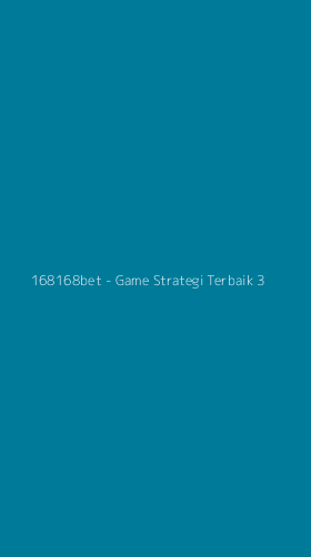 Tampilan Antarmuka Aplikasi 168168bet - Game Strategi Terbaik - 3