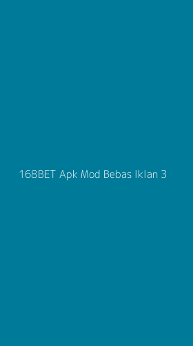 Tampilan Antarmuka Aplikasi 168bet Apk Mod Bebas Iklan - 3