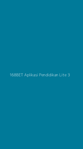 Tampilan Antarmuka Aplikasi 168bet Aplikasi Pendidikan Lite - 3