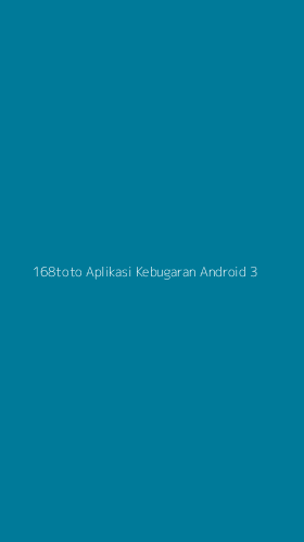 Tampilan Antarmuka Aplikasi 168toto Aplikasi Kebugaran Android - 3