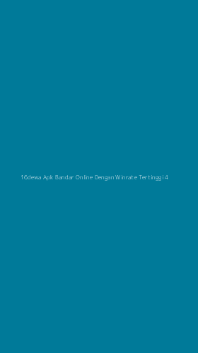 Tampilan Antarmuka Aplikasi 16dewa Apk Bandar Online Dengan Winrate Tertinggi - 4