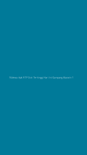 Tampilan Antarmuka Aplikasi 16dewa Apk Rtp Slot Tertinggi Hari Ini Gampang Maxwin - 1