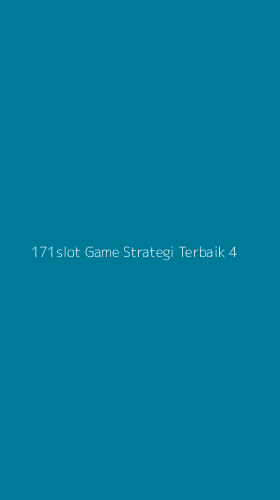 Tampilan Antarmuka Aplikasi 171slot Game Strategi Terbaik - 4