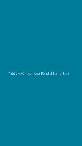 Tampilan Antarmuka Aplikasi 188sport Aplikasi Pendidikan Lite - 3