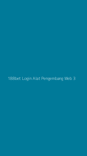 Tampilan Antarmuka Aplikasi 188bet Login Alat Pengembang Web - 3