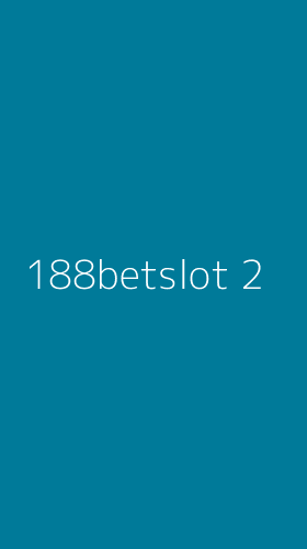 Tampilan Antarmuka Aplikasi 188betslot - 2