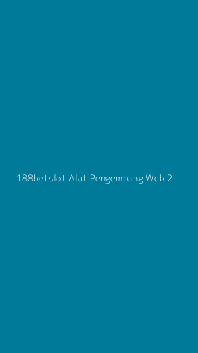 Tampilan Antarmuka Aplikasi 188betslot Alat Pengembang Web - 2