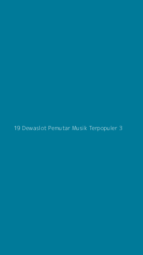 Tampilan Antarmuka Aplikasi 19 Dewaslot Pemutar Musik Terpopuler - 3