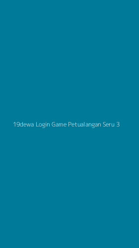 Tampilan Antarmuka Aplikasi 19dewa Login Game Petualangan Seru - 3