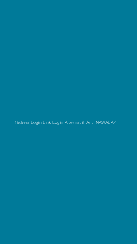 Tampilan Antarmuka Aplikasi 19dewa Login Link Login Alternatif Anti Nawala - 4