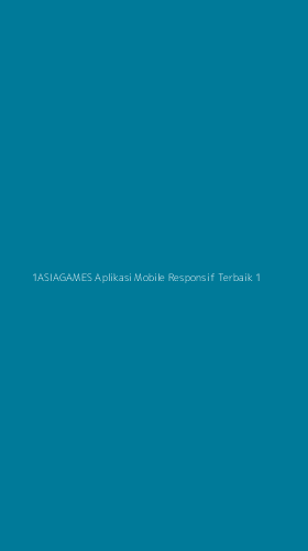 Tampilan Antarmuka Aplikasi 1asiagames Aplikasi Mobile Responsif Terbaik - 1
