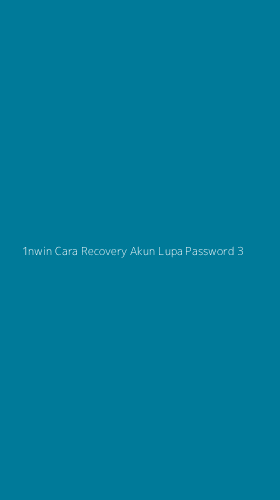 Tampilan Antarmuka Aplikasi 1nwin Cara Recovery Akun Lupa Password - 3