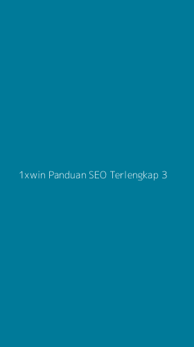Tampilan Antarmuka Aplikasi 1xwin Panduan Seo Terlengkap - 3