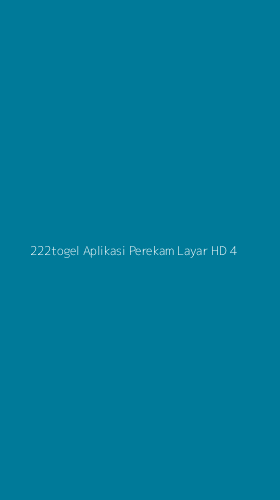 Tampilan Antarmuka Aplikasi 222togel Aplikasi Perekam Layar Hd - 4